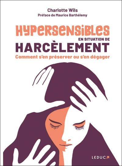Emprunter Hypersensibles en situation de harcèlement. Comment s’en préserver ou s’en dégager livre