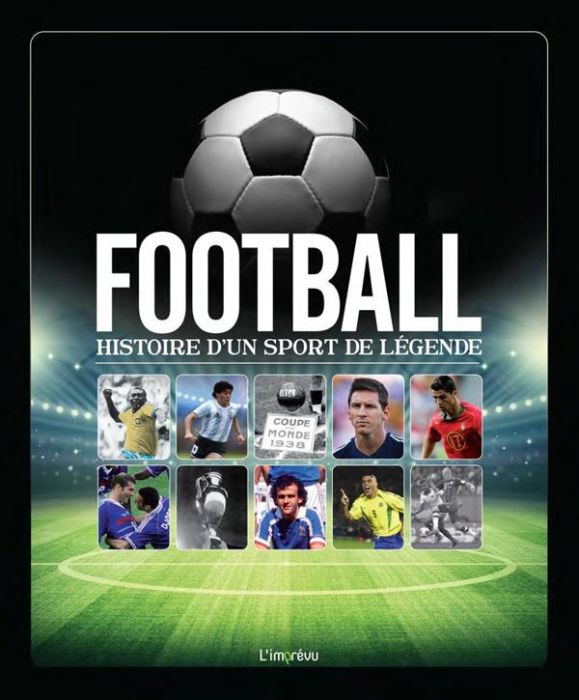 Emprunter Football, histoire d'un sport de légende livre