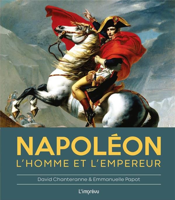 Emprunter Napoléon. L'homme et l'empereur livre