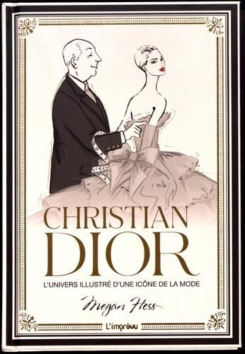 Emprunter Christian Dior. L'univers illustré d'une icône de la mode livre