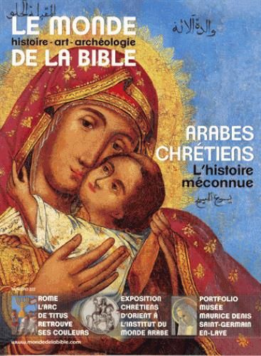 Emprunter Le monde de la Bible N° 222 : Arabes chrétiens, l'histoire méconnue livre