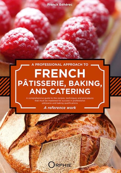 Emprunter A PROFESSIONAL APPROACH TO FRENCH PATISSERIE, BAKING AND CATERING livre