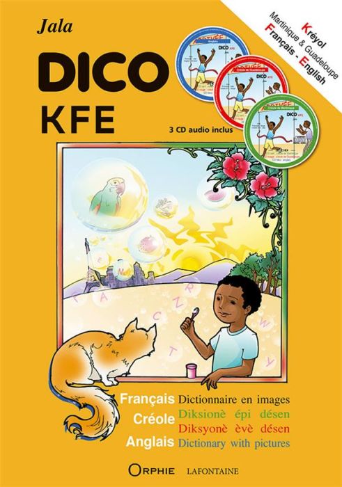 Emprunter Dico KFE. Dictionnaire français-créole-anglais en images, Edition bilingue français-créole, avec 3 C livre