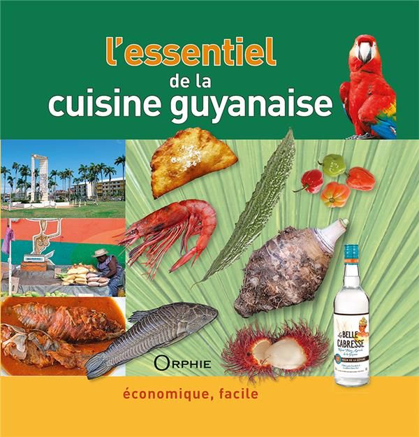 Emprunter L'essentiel de la cuisine guyanaise livre