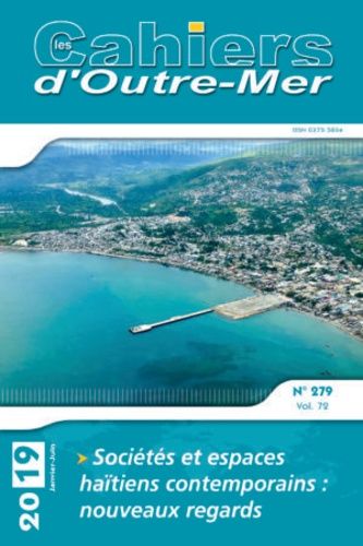 Emprunter Les Cahiers d'Outre-Mer N° 279, janvier-juin 2019 : Sociétés et espaces haïtiens contemporains : nou livre