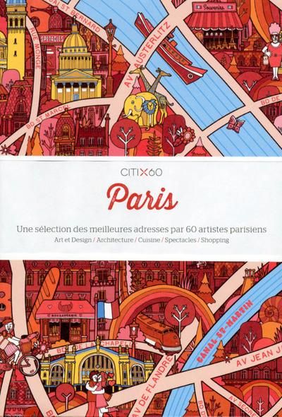 Emprunter Paris. Une sélection des meilleurs adresses par 60 artistes parisiens livre