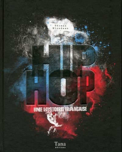 Emprunter Hip hop une histoire française livre