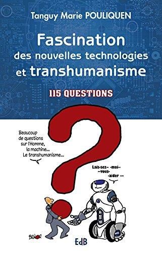 Emprunter Fascination des nouvelles technologies et transhumanisme livre