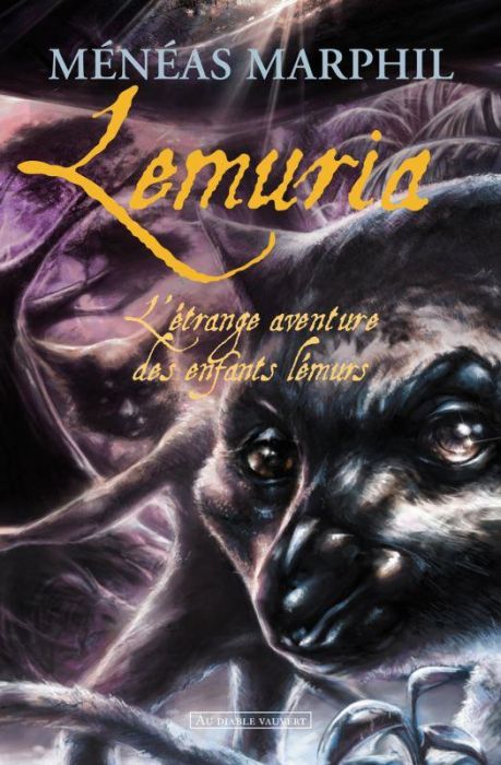 Emprunter Lemuria. L'étrange aventure des enfants lémurs livre
