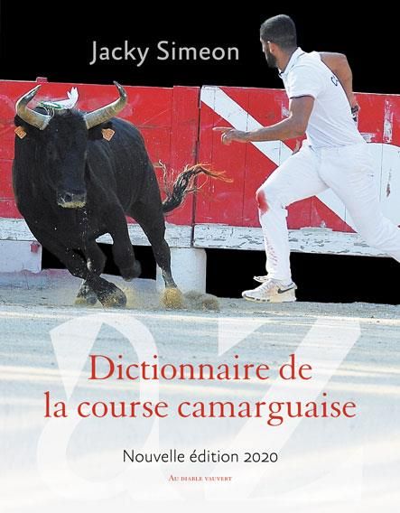 Emprunter Dictionnaire de la course camarguaise. Edition 2020 livre