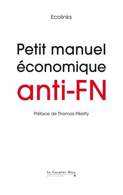 Emprunter Petit manuel économique anti-FN livre