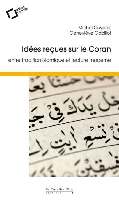 Emprunter Idées reçues sur le Coran. Entre tradition islamique et lecture moderne livre