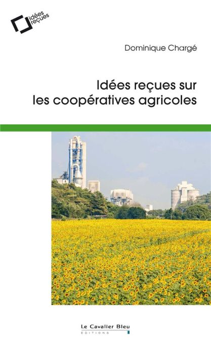 Emprunter Idées reçues sur les coopératives agricoles livre