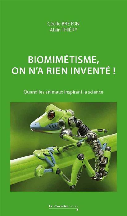 Emprunter Biomimétisme : on n'a rien inventé ! Des animaux inspirent la science, 2e édition livre