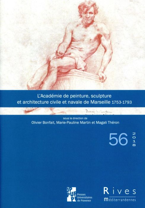 Emprunter Rives méditerranéennes N° 56/2018 : L'Académie de peinture, sculpture et architecture civile et nava livre