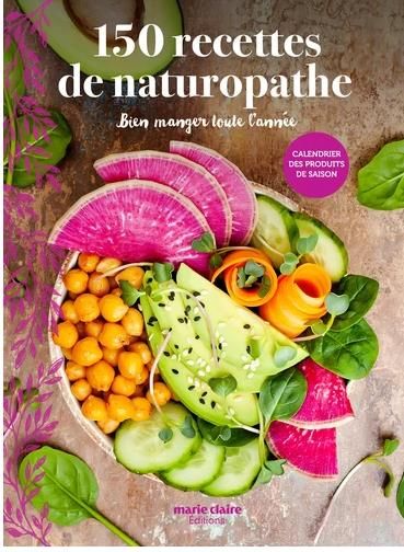 Emprunter 150 recettes de naturopathe. Bien manger toute l'année livre
