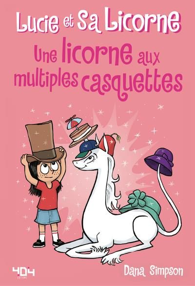 Emprunter Lucie et sa licorne Tome 7 : Une licorne aux multiples casquettes livre