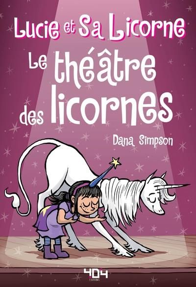 Emprunter Lucie et sa licorne Tome 8 : Le théâtre des licornes livre