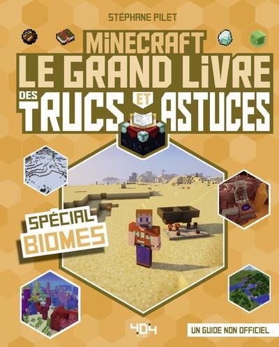 Emprunter Minecraft - Le grand livre des trucs et astuces - Spécial Biomes livre