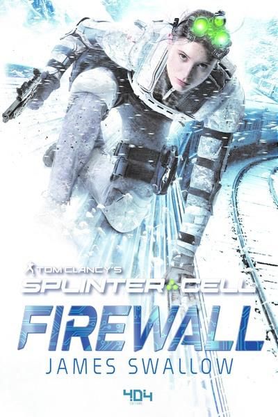 Emprunter Tom Clancy's Splinter Cell : Firewall livre