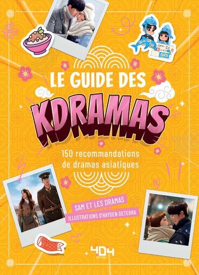 Emprunter Le guide des Kdramas. 150 recommandations de dramas asiatiques livre