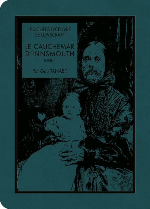 Emprunter Les chefs-d'oeuvre de Lovecraft : Le cauchemar d'Innsmouth Tome 1 livre