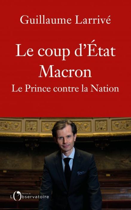 Emprunter Le coup d'état Macron / Le Prince contre la Nation livre