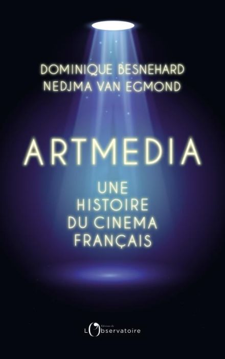 Emprunter Artmedia. Une histoire du cinéma français livre