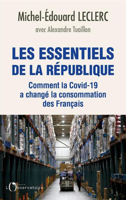 Emprunter Les essentiels de la République. Comment la Covid-19 a changé la consommation des Français livre