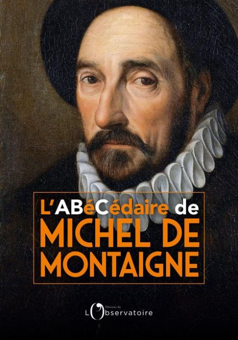 Emprunter L'abécédaire de Michel de Montaigne livre