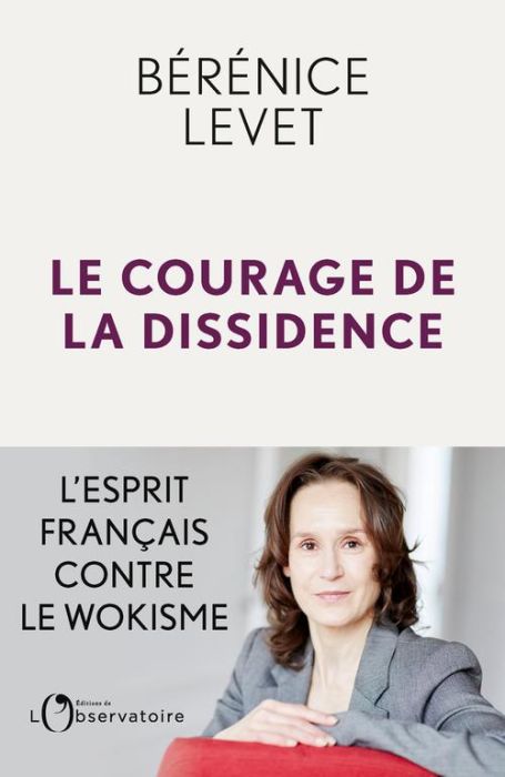 Emprunter Le Courage de la dissidence. L'esprit français contre le wokisme livre