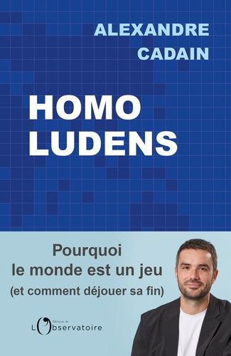Emprunter Homo Ludens. Pourquoi le monde est un jeu et comment déjouer sa fin livre