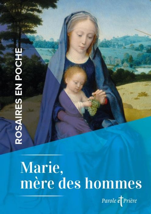 Emprunter Rosaires en poche - Marie, mère des hommes livre