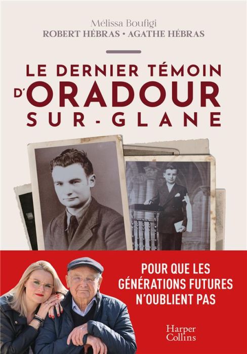 Emprunter Le dernier témoin d'Oradour-sur-Glane livre