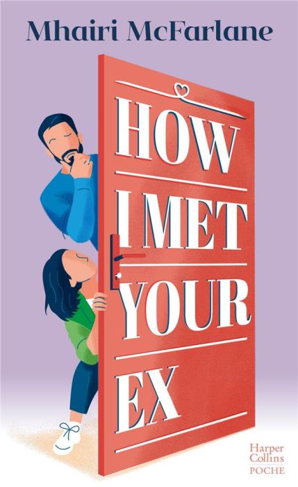 Emprunter How I Met Your Ex livre
