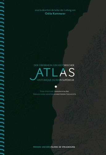 Emprunter Atlas historique du Rhin supérieur. Essai d'histoire transfrontalière, Edition bilingue français-all livre