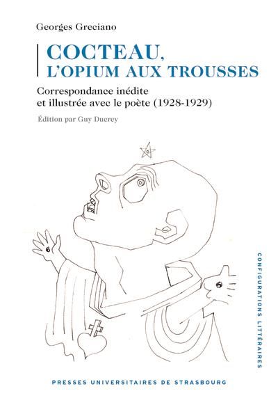 Emprunter Cocteau, l’opium aux trousses. Correspondance inédite et illustrée avec le poète (1928-1929) livre