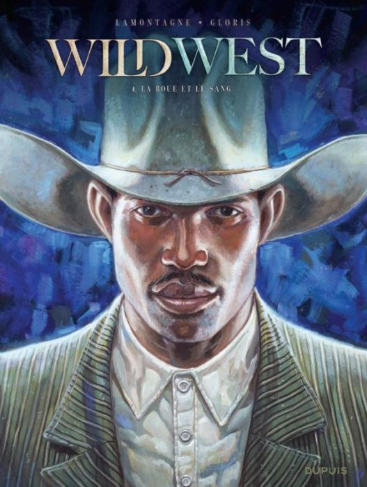 Emprunter Wild West Tome 4 : La boue et le sang livre