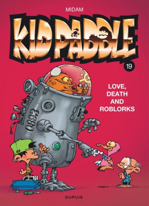 Emprunter Kid Paddle Tome 19 : Love, Death and RoBlorks livre