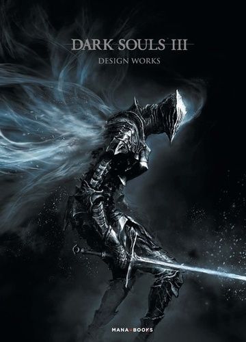 Emprunter Dark Souls III. Design Works livre