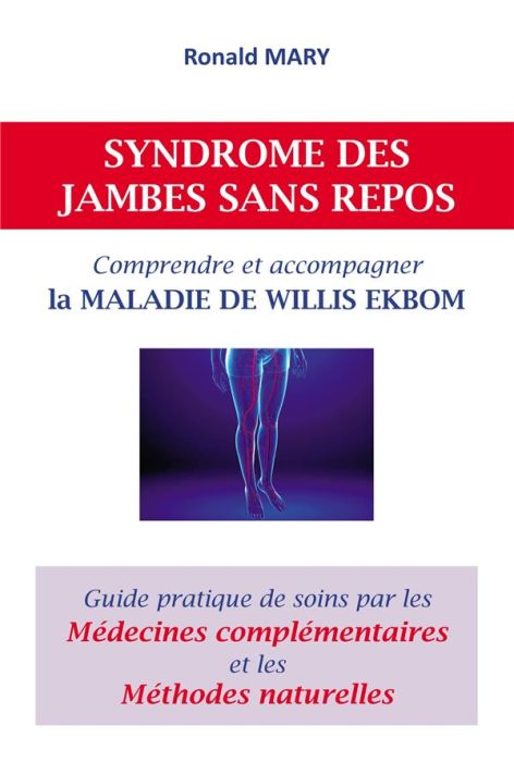 Emprunter Syndrome des jambes sans repos. Comprendre et accompagner la maladie de Willis Ekbom. Guide pratique livre