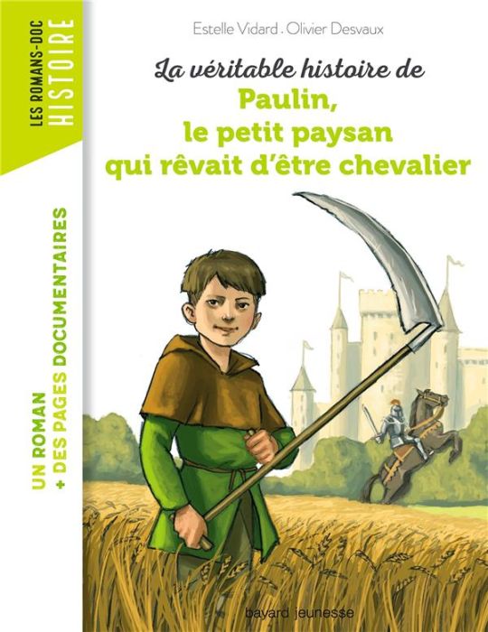 Emprunter La véritable histoire de Paulin, le petit paysan qui rêvait d'être chevalier livre