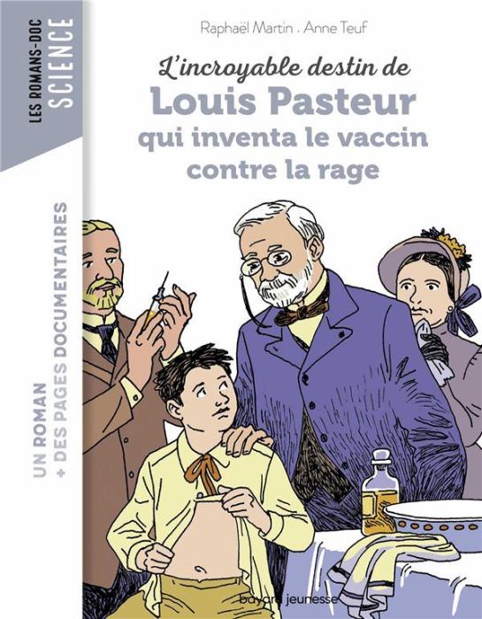 Emprunter L'incroyable destin de Louis Pasteur, qui inventa le vaccin contre la rage livre
