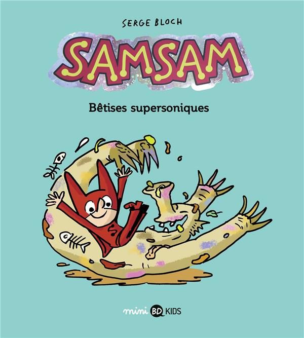 Emprunter SamSam Tome 6 : Bêtises supersoniques livre