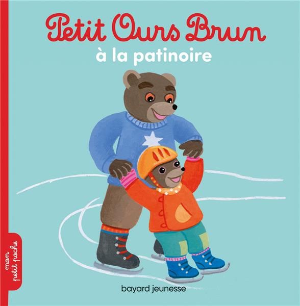Emprunter Petit Ours Brun : Petit Ours Brun va à la patinoire livre