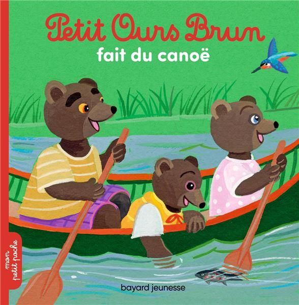 Emprunter Petit Ours Brun : Petit Ours Brun fait du canoë livre