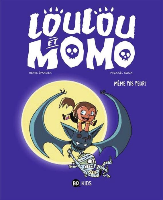 Emprunter Loulou et Momo Tome 1 : Même pas peur ! livre