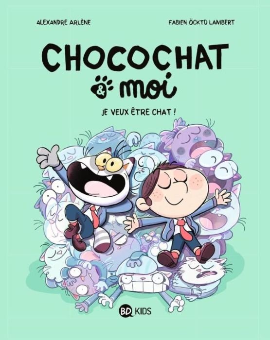 Emprunter Chocochat & moi Tome 2 : Je veux être chat ! livre