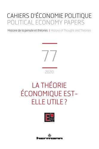 Emprunter Cahiers d'économie politique N° 77/2020 : La théorie économique est-elle utile ? livre