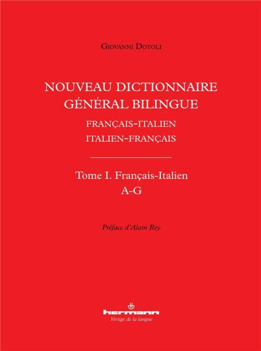 Emprunter Nouveau dictionnaire général bilingue Français-italien/Italien-français. Tome I, Lettres A-G livre